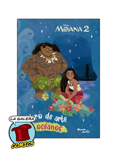 MOANA 2: LIBRO DE ARTE Y OCEANOS - PREVENTA