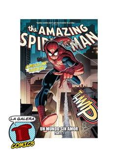 THE AMAZING SPIDER-MAN UN MUNDO SIN AMOR PARTE 1