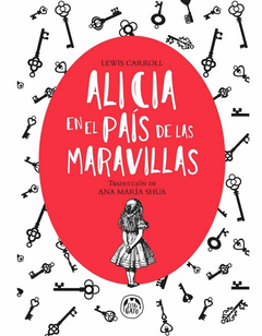 ALICIA EN EL PAIS DE LAS MARAVILLAS (CUENTO)