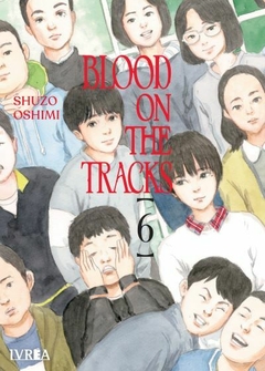 BLOOD ON THE TRACKS #6