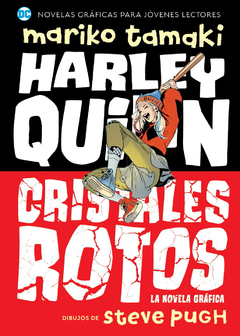 HARLEY QUINN: CRISTALES ROTOS - TOMO UNICO