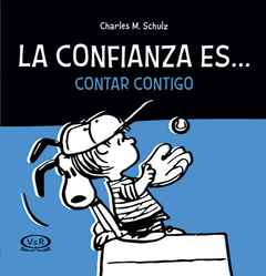 LA CONFIANZA ES CONTAR CONTIGO - SNOOPY - TAPA DURA