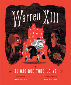 WARREN XIII Y EL OJO QUE TODO LO VE (TAPA BLANDA)