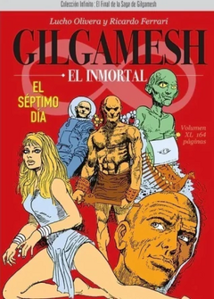 GILGAMESH, EL INMORTAL: EL SEPTIMO DIA