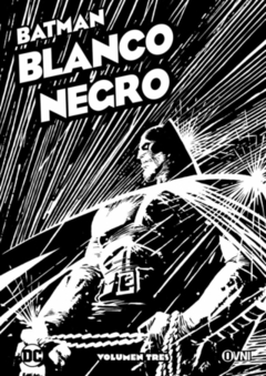 DC - ESPECIALES - BATMAN: BLANCO Y NEGRO Vol. 3 - PROMO SOLO WEB DESCUENTO EN EFECTIVO O TRANSFERENCIA