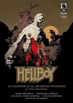 HELLBOY: LA MANSION DE LOS MUERTOS VIVIENTES Y OTRAS HISTORIAS