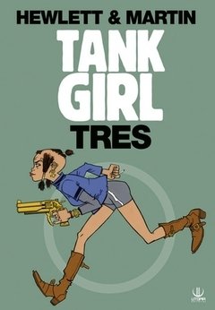 TANK GIRL: TRES (ULTIMO TOMO)