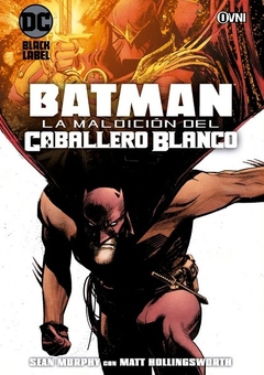 BATMAN: LA MALDICION DEL CABALLERO BLANCO