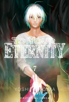 TO YOUR ETERNITY 7