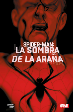 SPIDER-MAN LA SOMBRA DE LA ARAÑA *WHAT IF?* TOMO UNICO