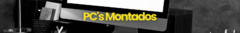 Banner da categoria PC's Montados