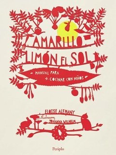 "AMARILLO LIMÓN, EL SOL", manual para cocinar con niños