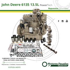 Repuestos Para Motor John Deere 6135 PowerTech 13.5L | Diámetro de cilindro 132 mm