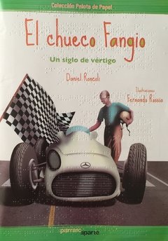 El Chueco Fangio. Un siglo de vértigo - Edición en Braille en internet
