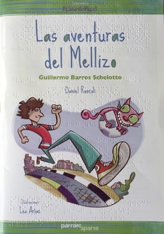 Las aventuras del mellizo. Guillermo Barros Schelotto - Edición en Braille