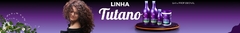Banner da categoria LINHA TUTANO