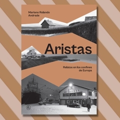 Aristas. relatos en los confines de europa