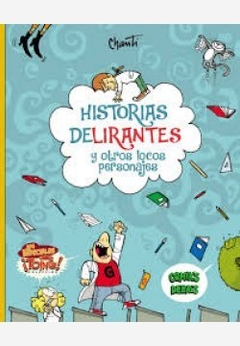 HISTORIAS DELIRANTES Y OTROS LOCOS PERSONAJES