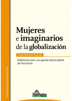 Mujeres e imaginarios de la globalización. Reflexiones para una agenda teórica global del feminismo.