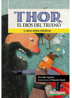 Thor, el dios del trueno (y otros mitos nórdicos)