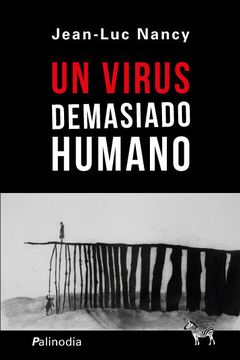 Un virus demasiado humano