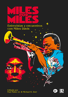 Miles por Miles. Entrevistas y encuentros con Miles Davis