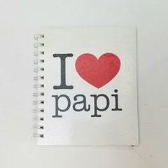 Cuaderno I love papi