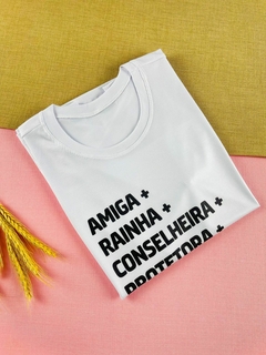 T-shirt Canelada Amiga + rainha + conselheira + protetora + psicóloga + guerreira = mãe - comprar online