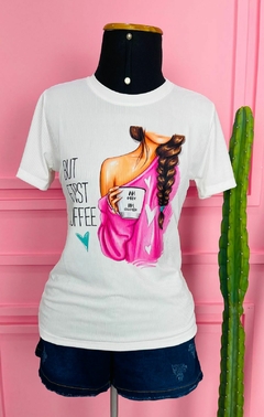 T-shirt Ribana Canelada But First Coffee (Tradução: Mas primeiro café) - comprar online