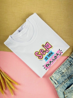 T-shirt Canelada Seja o seu maior motivo para se arrumar! - comprar online