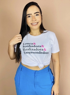 T-shirt Canelada Louca & Sonhadora & Realizadora & Empreendedora - comprar online