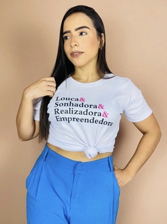 T-shirt Canelada Louca & Sonhadora & Realizadora & Empreendedora