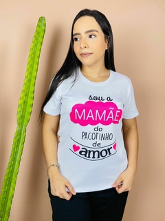 T-shirt Canelada Sou o pacotinho de amor da mamãe - comprar online