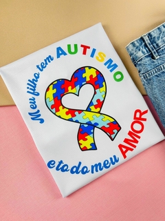 T-shirt Feminina Canelada Meu filho tem autismo e todo o meu amor