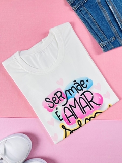 T-shirt Trend Soft Ser mãe é amar sem fronteiras - comprar online