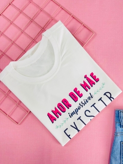 T-shirt Trend Soft Amor de mãe impossível existir algo tão grande assim - comprar online
