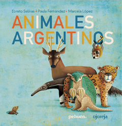 ANIMALES ARGENTINOS - Colección Autóctonos