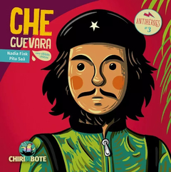 Che Guevara​ - Antihéroes