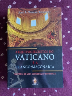 Arquivos Secretos do Vaticano e a Franco-maçonaria (Usado)