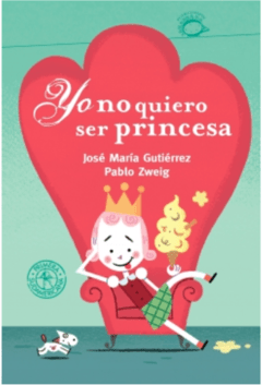 Yo no quiero ser princesa