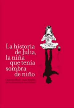 La historia de Julia, la niña que tenía sombra de niño