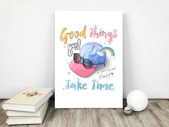 Placa decorativa MDF Good Things Take Time