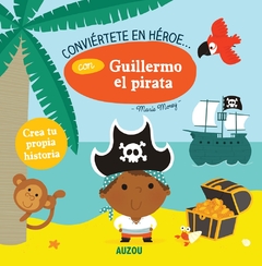 Conviértete en héroe... con Guillermo el pirata