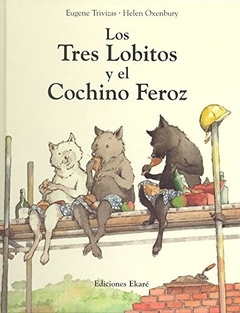 Los tres lobitos y el cochino feroz (TD)