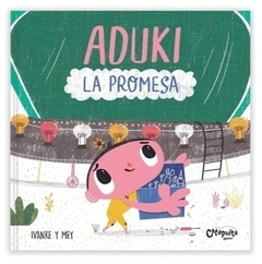Aduki: La promesa