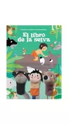 Cuéntame un cuento con títeres de dedos: El libro de la selva