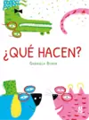 ¿Qué hacen?