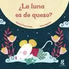 La luna es de queso