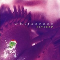 WHITECROSS - Flytrap