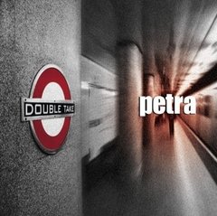 PETRA - Double Take (importado)